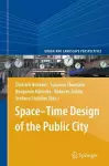 Space–Time Design of the Public City cover