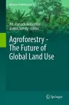 Agroforestry - The Future of Global Land Use cover