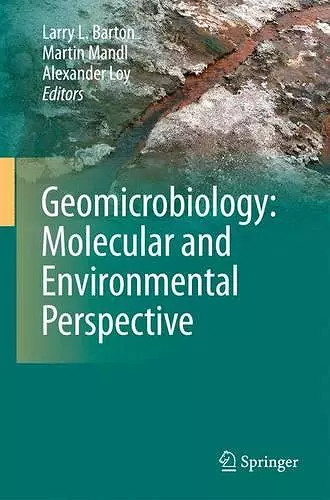 Geomicrobiology: Molecular and Environmental Perspective cover