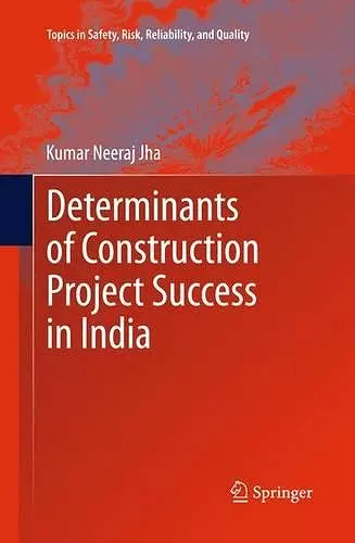 Determinants of Construction Project Success in India cover