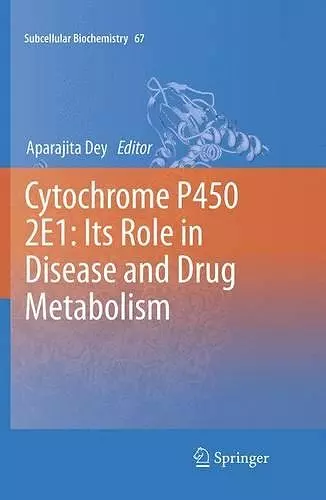 Cytochrome P450 2E1: Its Role in Disease and Drug Metabolism cover