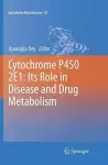 Cytochrome P450 2E1: Its Role in Disease and Drug Metabolism cover