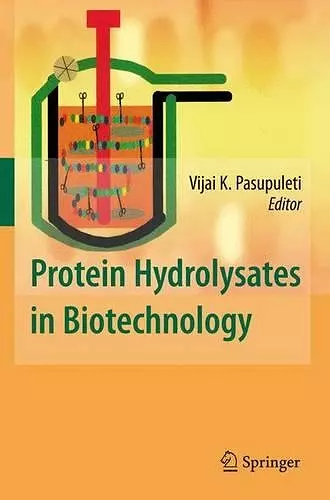 Protein Hydrolysates in Biotechnology cover