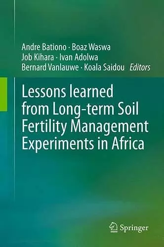Lessons learned from Long-term Soil Fertility Management Experiments in Africa cover