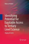 Identifying Potential for Equitable Access to Tertiary Level Science cover