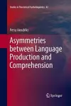 Asymmetries between Language Production and Comprehension cover