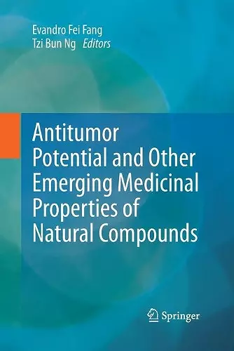 Antitumor Potential and other Emerging Medicinal Properties of Natural Compounds cover
