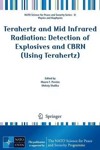 Terahertz and Mid Infrared Radiation: Detection of Explosives and CBRN (Using Terahertz) cover