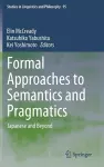 Formal Approaches to Semantics and Pragmatics cover