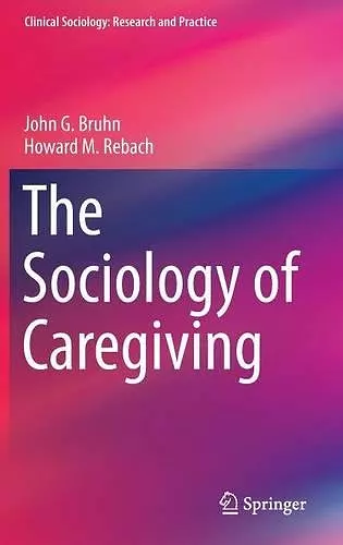 The Sociology of Caregiving cover