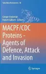 MACPF/CDC Proteins - Agents of Defence, Attack and Invasion cover