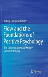 Flow and the Foundations of Positive Psychology cover