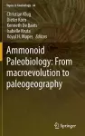 Ammonoid Paleobiology: From macroevolution to paleogeography cover