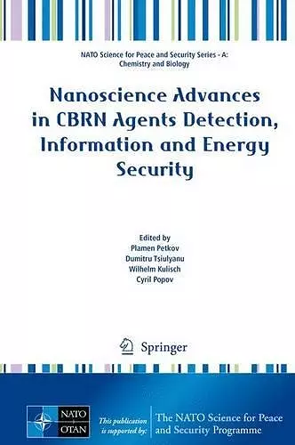 Nanoscience Advances in CBRN Agents Detection, Information and Energy Security cover