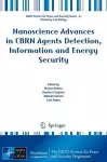 Nanoscience Advances in CBRN Agents Detection, Information and Energy Security cover