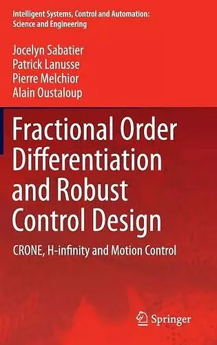 Fractional Order Differentiation and Robust Control Design cover