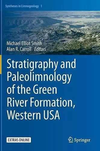 Stratigraphy and Paleolimnology of the Green River Formation, Western USA cover