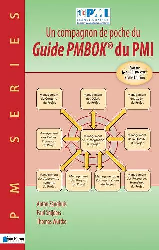 Un Compagnon de Poche du Guide Pmbok du Pmi -Base sur le Guide Pmbok cover