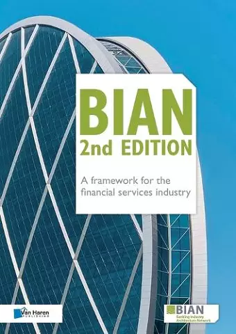 BIAN 2nd Edition - A framework for the financial services industry cover