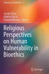 Religious Perspectives on Human Vulnerability in Bioethics cover