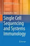 Single Cell Sequencing and Systems Immunology cover