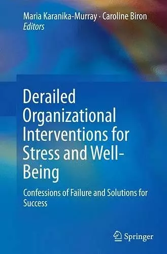 Derailed Organizational Interventions for Stress and Well-Being cover