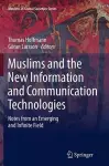 Muslims and the New Information and Communication Technologies cover