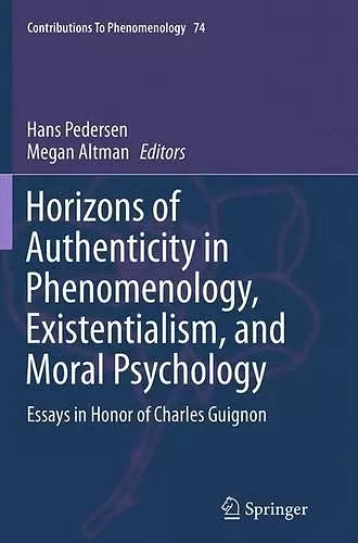 Horizons of Authenticity in Phenomenology, Existentialism, and Moral Psychology cover