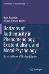 Horizons of Authenticity in Phenomenology, Existentialism, and Moral Psychology cover