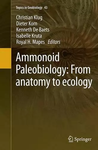 Ammonoid Paleobiology: From anatomy to ecology cover