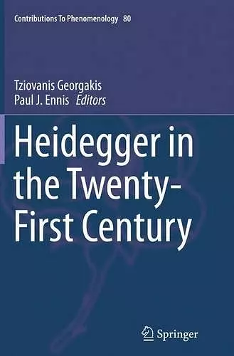 Heidegger in the Twenty-First Century cover