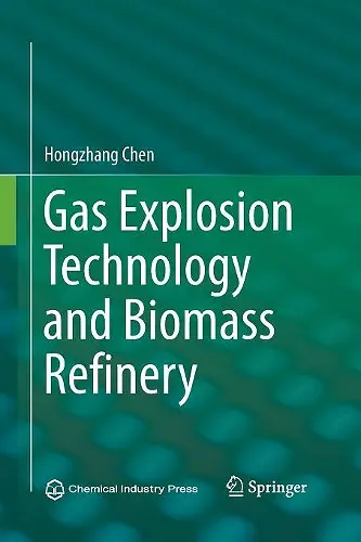 Gas Explosion Technology and Biomass Refinery cover