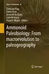 Ammonoid Paleobiology: From macroevolution to paleogeography cover
