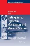 Distinguished Figures in Mechanism and Machine Science:  Their Contributions and Legacies cover