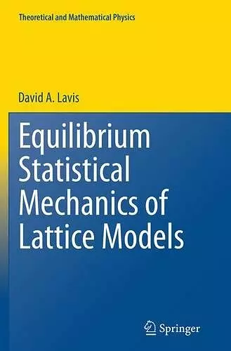 Equilibrium Statistical Mechanics of Lattice Models cover