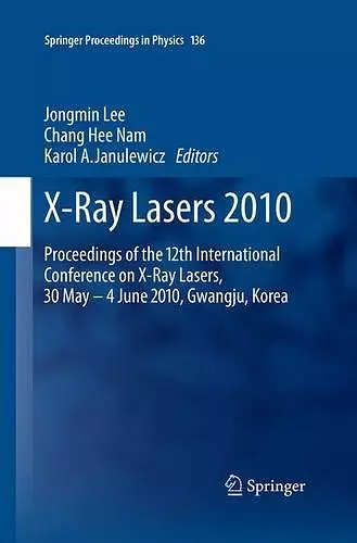 X-Ray Lasers 2010 cover