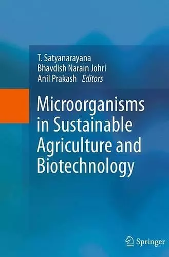 Microorganisms in Sustainable Agriculture and Biotechnology cover