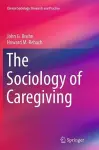 The Sociology of Caregiving cover