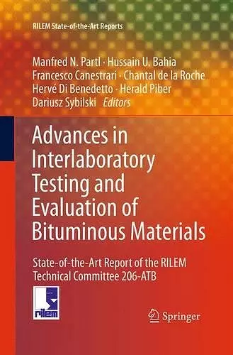 Advances in Interlaboratory Testing and Evaluation of Bituminous Materials cover