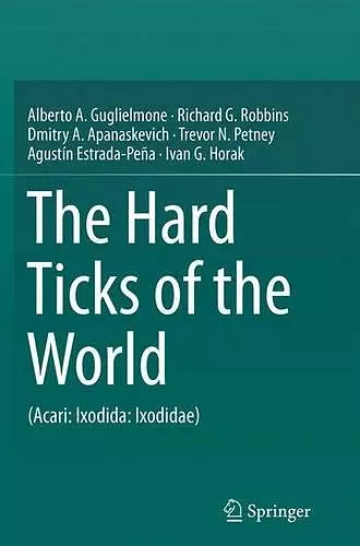 The Hard Ticks of the World cover