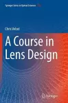 A Course in Lens Design cover