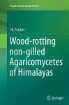 Wood-rotting non-gilled Agaricomycetes of Himalayas cover