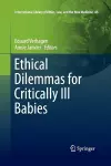 Ethical Dilemmas for Critically Ill Babies cover