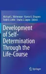 Development of Self-Determination Through the Life-Course cover