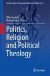 Politics, Religion and Political Theology cover