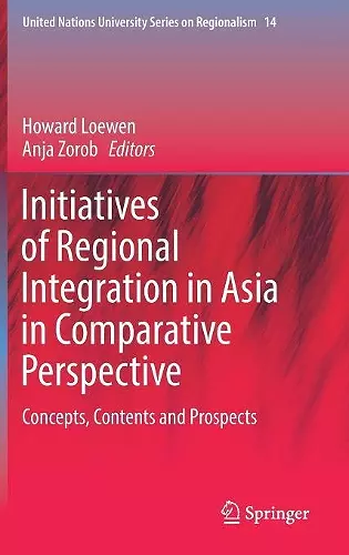 Initiatives of Regional Integration in Asia in Comparative Perspective cover