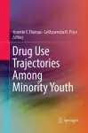 Drug Use Trajectories Among Minority Youth cover