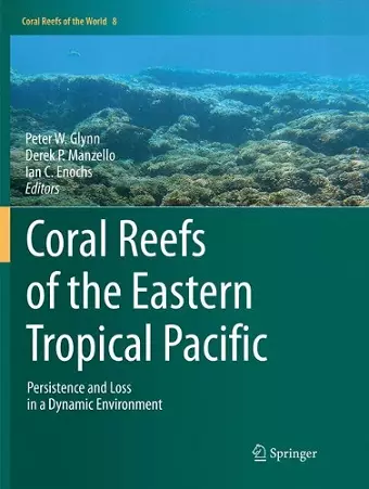 Coral Reefs of the Eastern Tropical Pacific cover