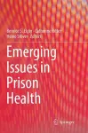 Emerging Issues in Prison Health cover