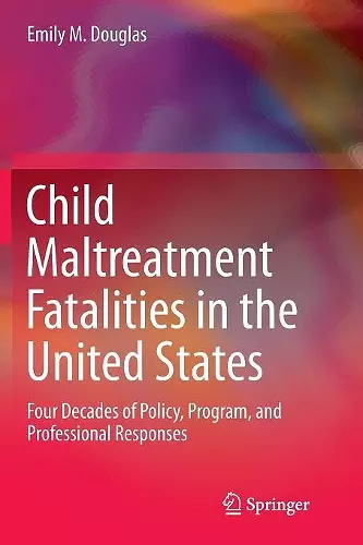 Child Maltreatment Fatalities in the United States cover